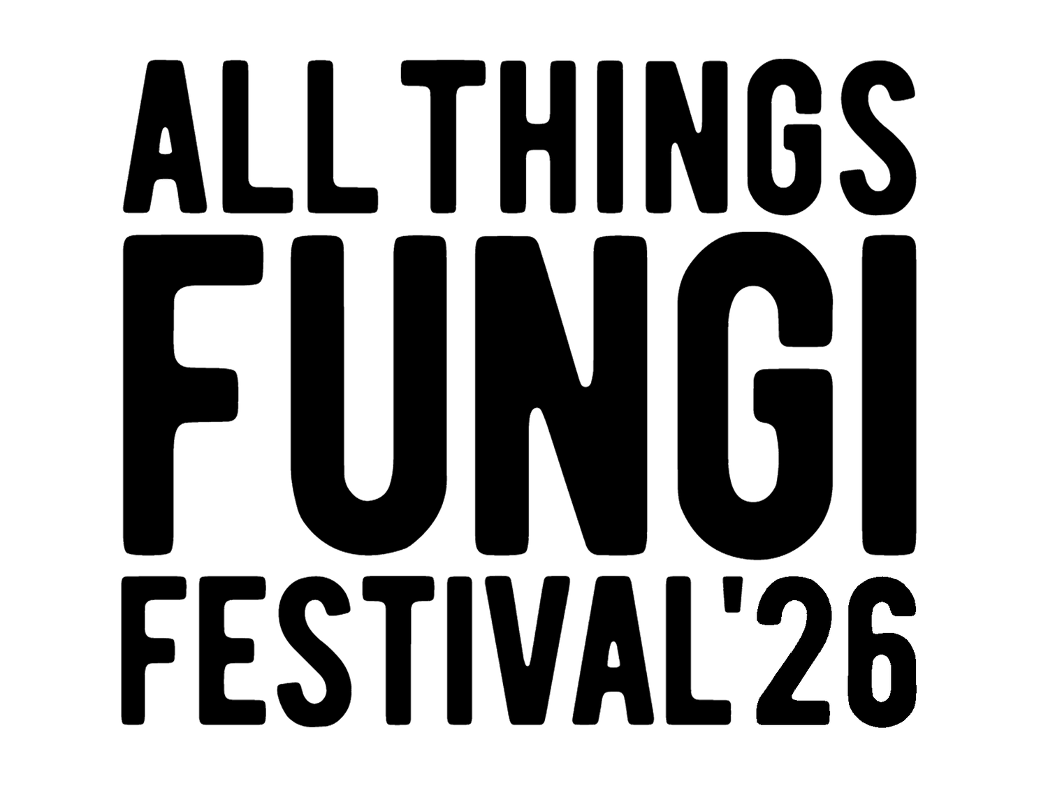 All Things Fungi Festival 2026 logo, black text on white background